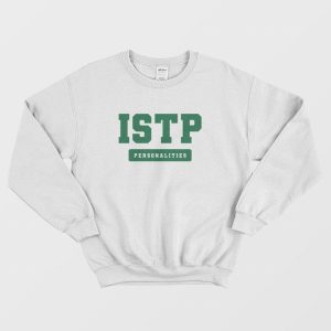 ISTP Personality MBTI Types Sweatshirt