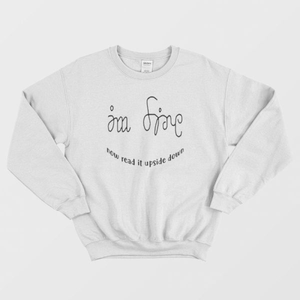 I’m Fine Help Me Funny Sweatshirt