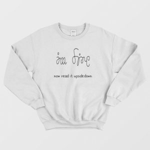 Im Fine Help Me Sweatshirt 3