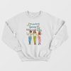 I’m Living in a Song By the Shangri-Las Sweatshirt
