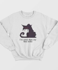 Im Nicer Than My Face Looks Halloween Sweatshirt 1