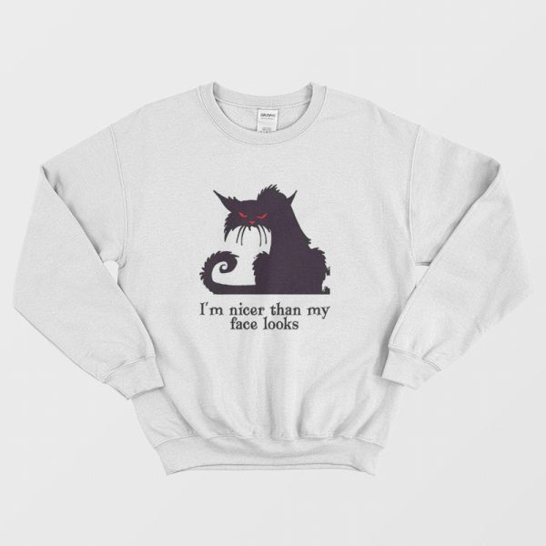 I’m Nicer Than My Face Looks Halloween Sweatshirt