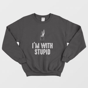 I’m With Stupid Couple Sweatshirt