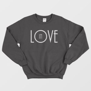 In Love Unisex Sweatshirt