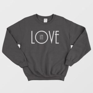 In Love Unisex Sweatshirt