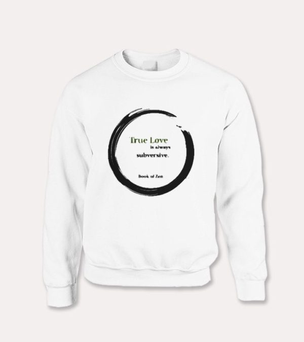 Inspirational Quotes Sweatshirt Bookofzen