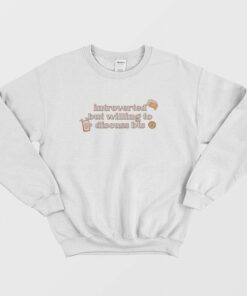 Introverted But Willing To Discuss Bts Sweatshirt 2