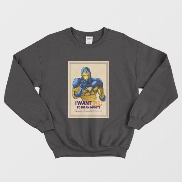 Iron Man I Want You To Do An Infinite Light Punch Medium Punch Light Kick Heavy Punch Sweatshirt