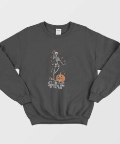 Its The Most Wonderful Time Of The Years Skeleton Halloween Sweatshirt 1