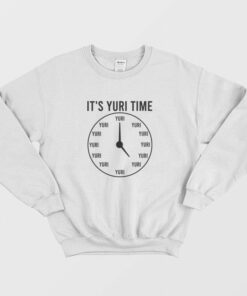 Its Yuri Time Anime Funny Sweatshirt 2