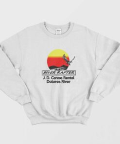JD Canoe Rental Dolores River Sweatshirt 1