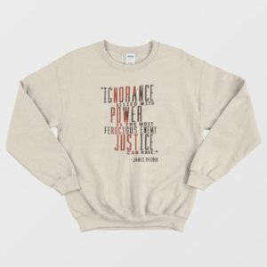 James Baldwin Quote Sweatshirt