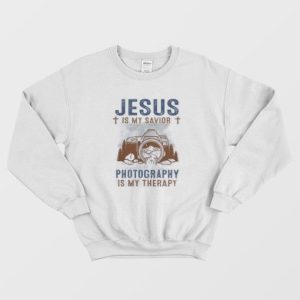 Jesus Is My Savior Photography Is My Therapy Sweatshirt