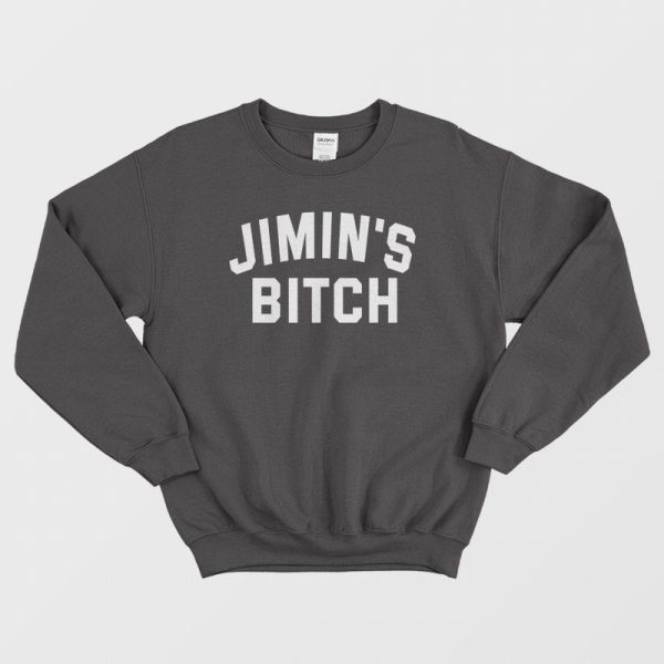 Jimin’s Bitch Sweatshirt