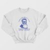 John Brown These Men Are All Talk What Is Needed Is Action Sweatshirt