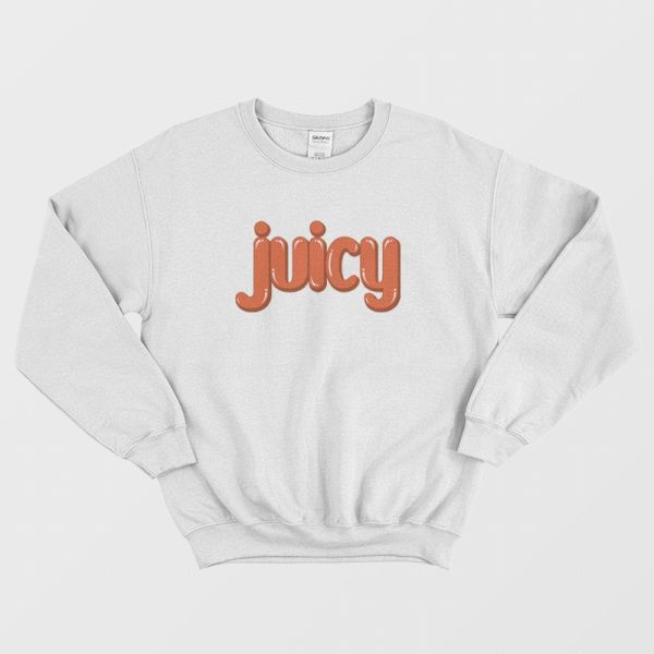 Juicy Funny Sweatshirt