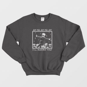 Jujutsu Kaisen Satoru Gojo Ill Murder You Sweatshirt 3