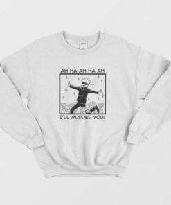 Jujutsu Kaisen Satoru Gojo I'll Murder You Sweatshirt 3 Jujutsu Kaisen Satoru Gojo Ill Murder You Sweatshirt 4