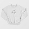 Just Breathe Sweatshirt