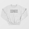 Kanye Attitude With Drake Feelings Sweatshirt