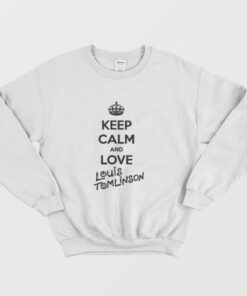 Keep Calm and Love Louis Tomlinson Sweatshirt 3