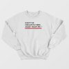 Keep The Negative Vibes Away From Me Sweatshirt