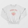 Kiss My Peach Kiss My Ass Sweatshirt