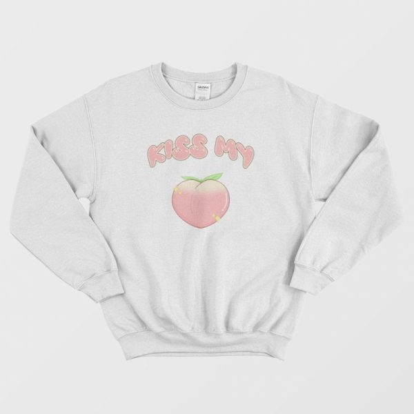 Kiss My Peach Kiss My Ass Sweatshirt