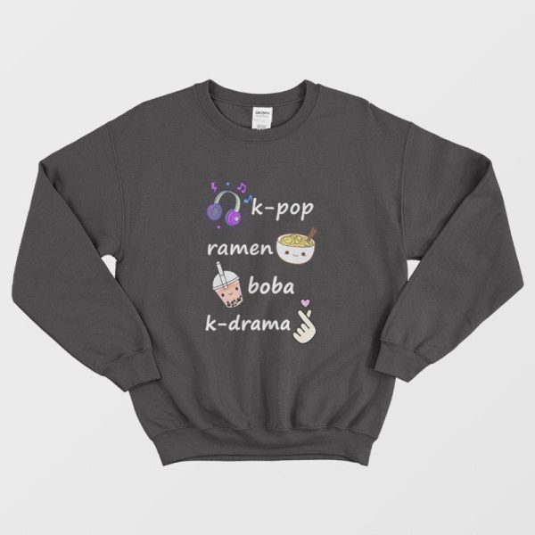 Kpop Ramen Boba Kdrama Sweatshirt