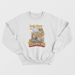 Lady Gaga In Telephone Sweatshirt