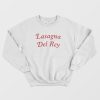 Lasagna Del Rey Sweatshirt