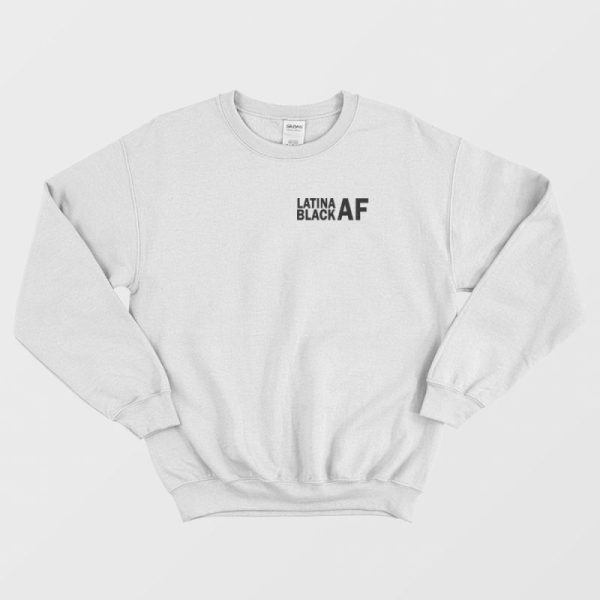 Latina Black Af Sweatshirt