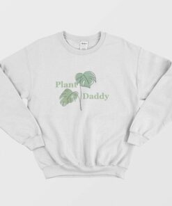 Leaves Plant Daddy Sweatshirt 1