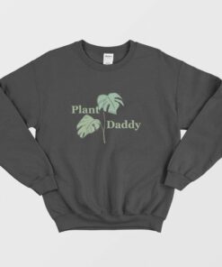 Leaves Plant Daddy Sweatshirt 2