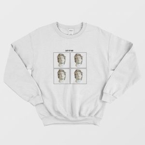 Let It Be David Michelangelo Statue Sweatshirt