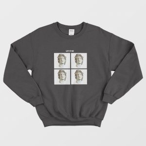 Let It Be David Michelangelo Statue Sweatshirt