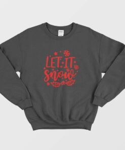 Let is Snow Christmas Unisex Sweatshirt 1