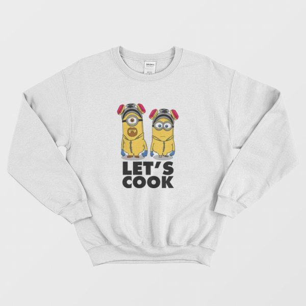 Let’s Cook Breaking Bad Minions Sweatshirt