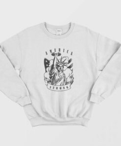 Liberty America Strong Sweatshirt 1