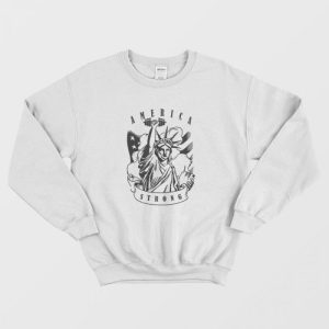 Liberty America Strong Sweatshirt