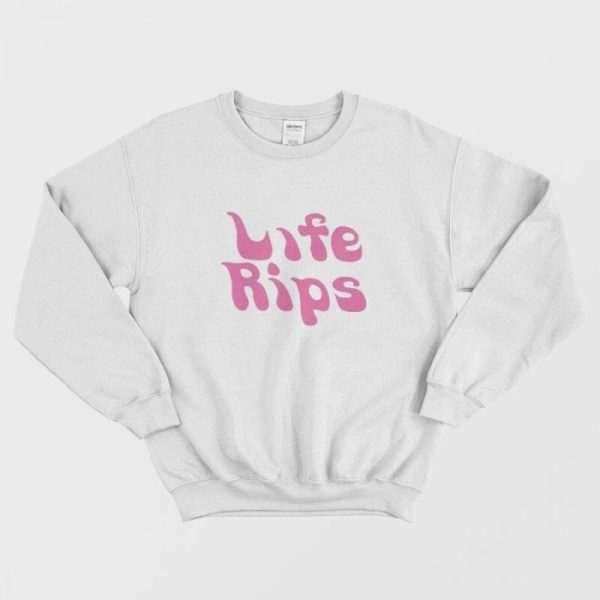 Life Rips Sweatshirt