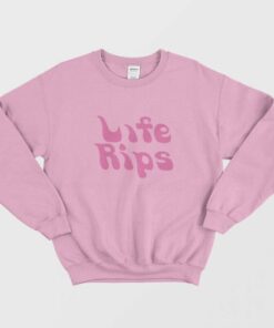 Life Rips Sweatshirt 2
