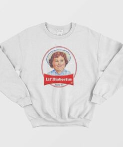 Lil Diabeetus Taste It Sweatshirt 3