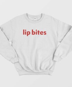Lip Bites Sweatshirt 1