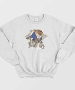 Living My Beast Life Sweatshirt 1