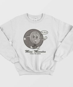 Loki Miss Minutes For All Time Always Sweatshirt 2
