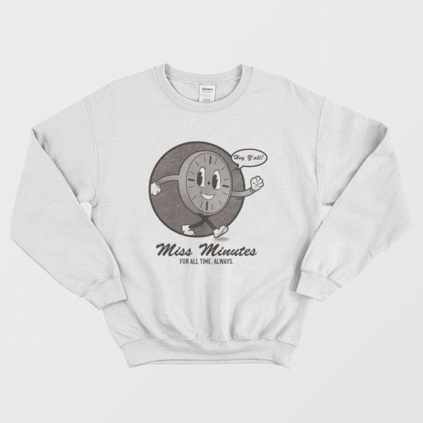 Loki Miss Minutes For All Time Always Sweatshirt