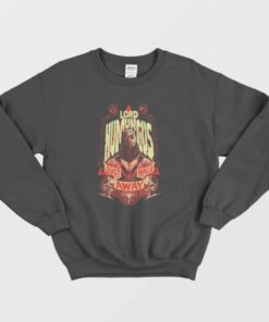 Lord Humungus Just Walk Away Sweatshirt 1