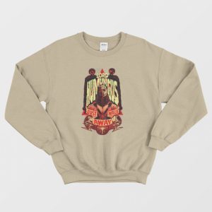 Lord Humungus Just Walk Away Sweatshirt