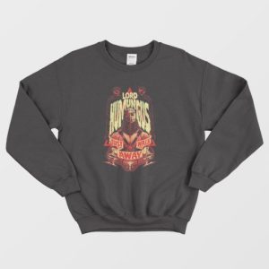 Lord Humungus Just Walk Away Sweatshirt 4